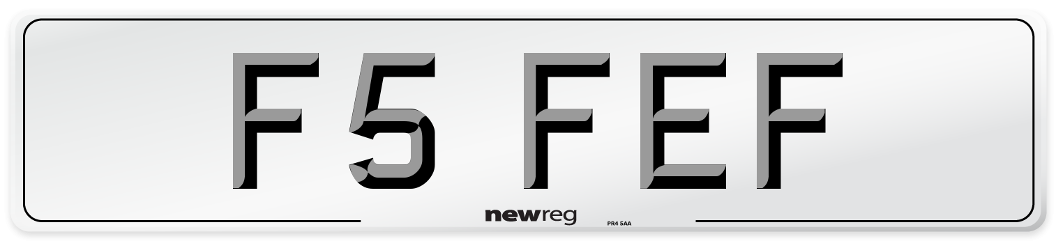 F5 FEF Number Plate from New Reg